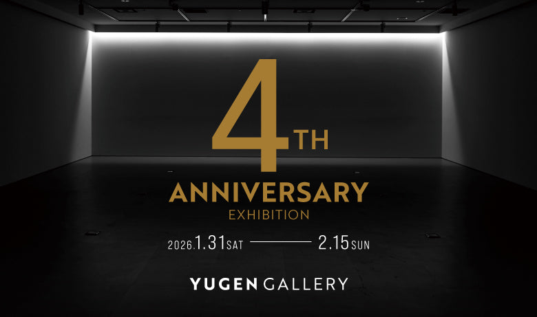YUGEN Gallery 4周年企画展「New YUGEN: Between Depth and Play（仮）」【東京】